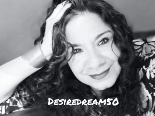 Desiredream50