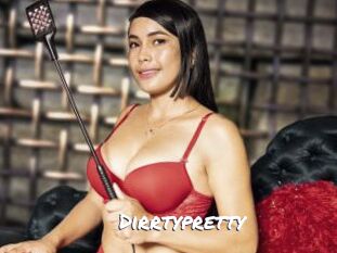 Dirrtypretty