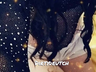 Dirtydeutch