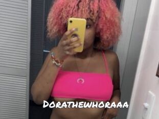 Dorathewhoraaa