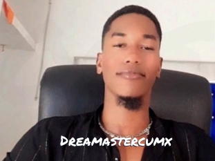Dreamastercumx