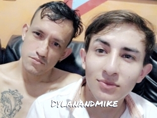 Dylanandmike