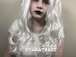 ECHANTRESS