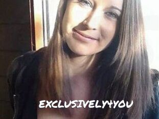 EXCLUSIVELY4YOU