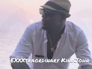 EXXXtraordinary_KingJohn