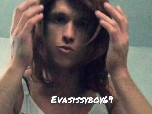 Evasissyboy69