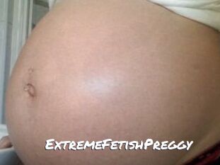 ExtremeFetishPreggy