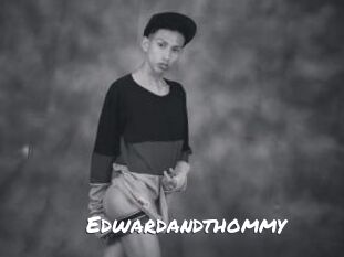 Edwardandthommy