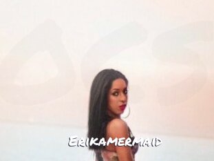Erikamermaid