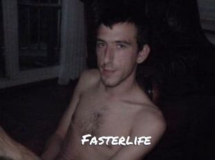 Fasterlife