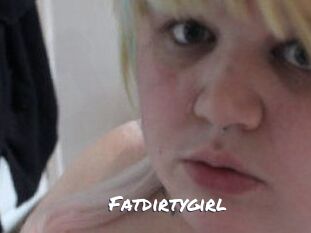 Fatdirtygirl