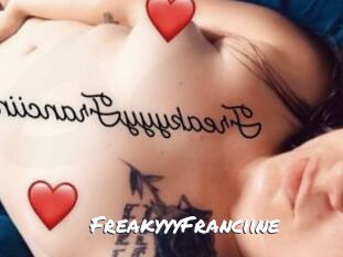 FreakyyyFranciine