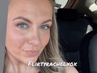 Flirtyrachelxox