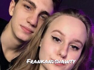 Frankandshawty
