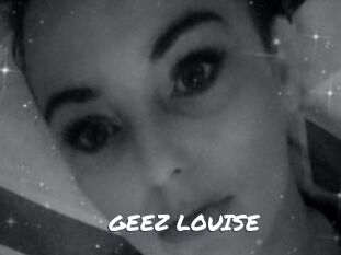 GEEZ_LOUISE