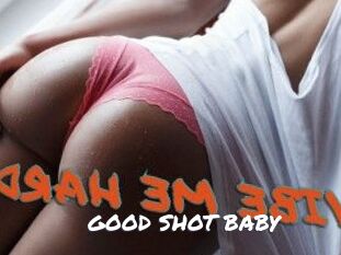 GOOD_SHOT_BABY