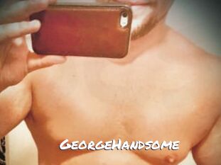 GeorgeHandsome