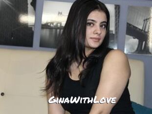 GinaWithLove