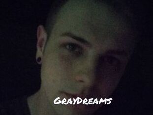 GrayDreams