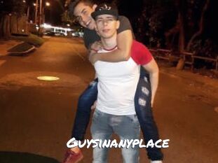 Guysinanyplace