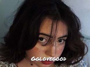 Gglovegood