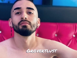 Grovertlust