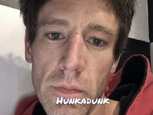 Hunkadunk
