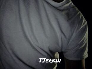 IJerkin
