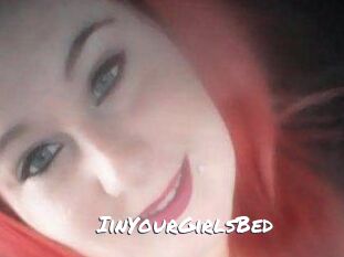 IinYourGirlsBed