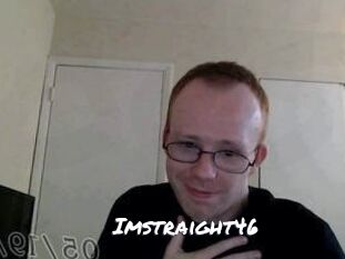 Imstraight46