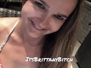 ItsBrittanyBitch