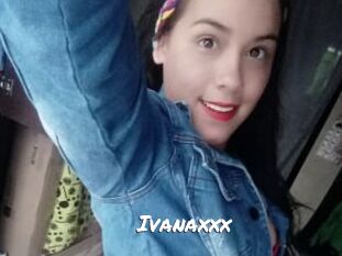 Ivanaxxx