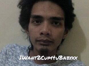 IWant2Cum4uBabyxx
