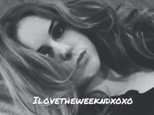 Ilovetheweekndxoxo