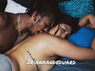 Irianaandeduard