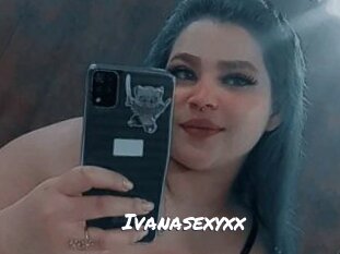 Ivanasexyxx