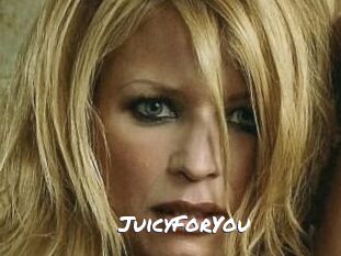 JuicyForYou