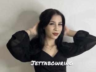 Jettabowring