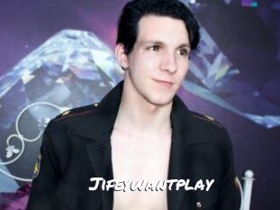 Jifeywantplay