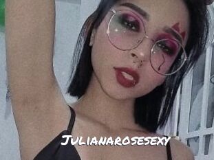Julianarosesexy