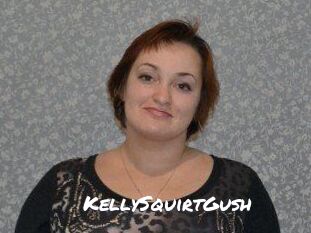 KellySquirtGush