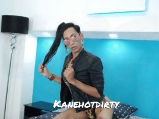 Kanehotdirty