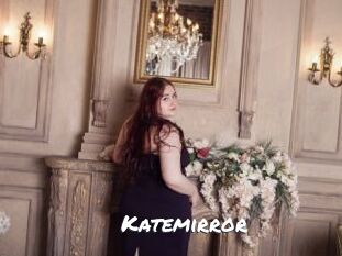 Katemirror
