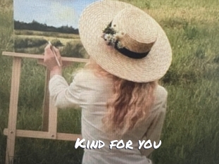 Kind_for_you