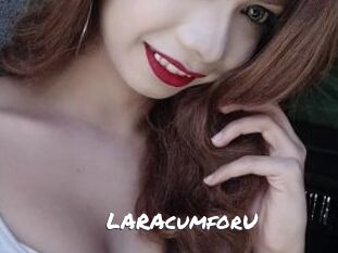 LARAcumforU