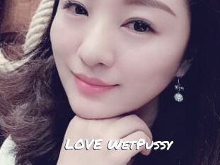 LOVE_WetPussy