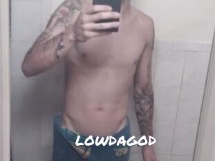 LOWDAGOD
