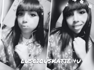 LUSCIOUSKATIE_4U