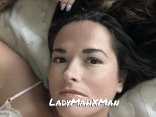 LadyMahXMan