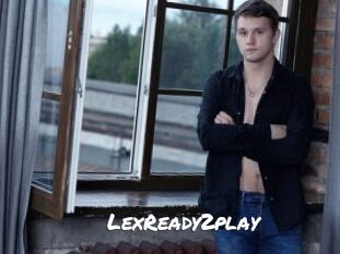 LexReady2play